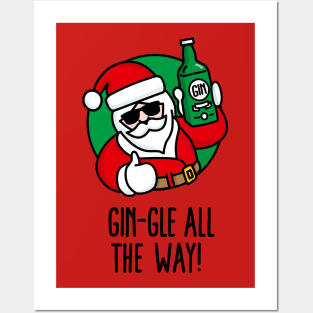 Gin-Gle all the way Funny Ugly Christmas Alcohol Santa Gin Party Posters and Art